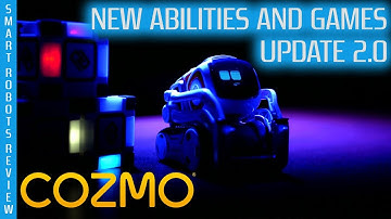 Cozmo New Abilities and Update - Smart Robots Review