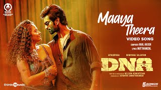 Maaya Theera Video Song | DNA | Atharvaa | Nimisha Sajayan | Nelson Venkatesan | Anal Akash