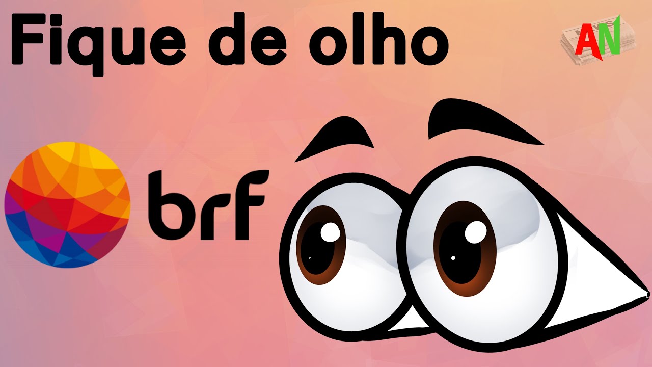Fique de olho - BRFS3 (atualização)
