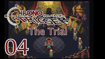 Walkthrough/Lets Play 04: The Trial #chronotrigger