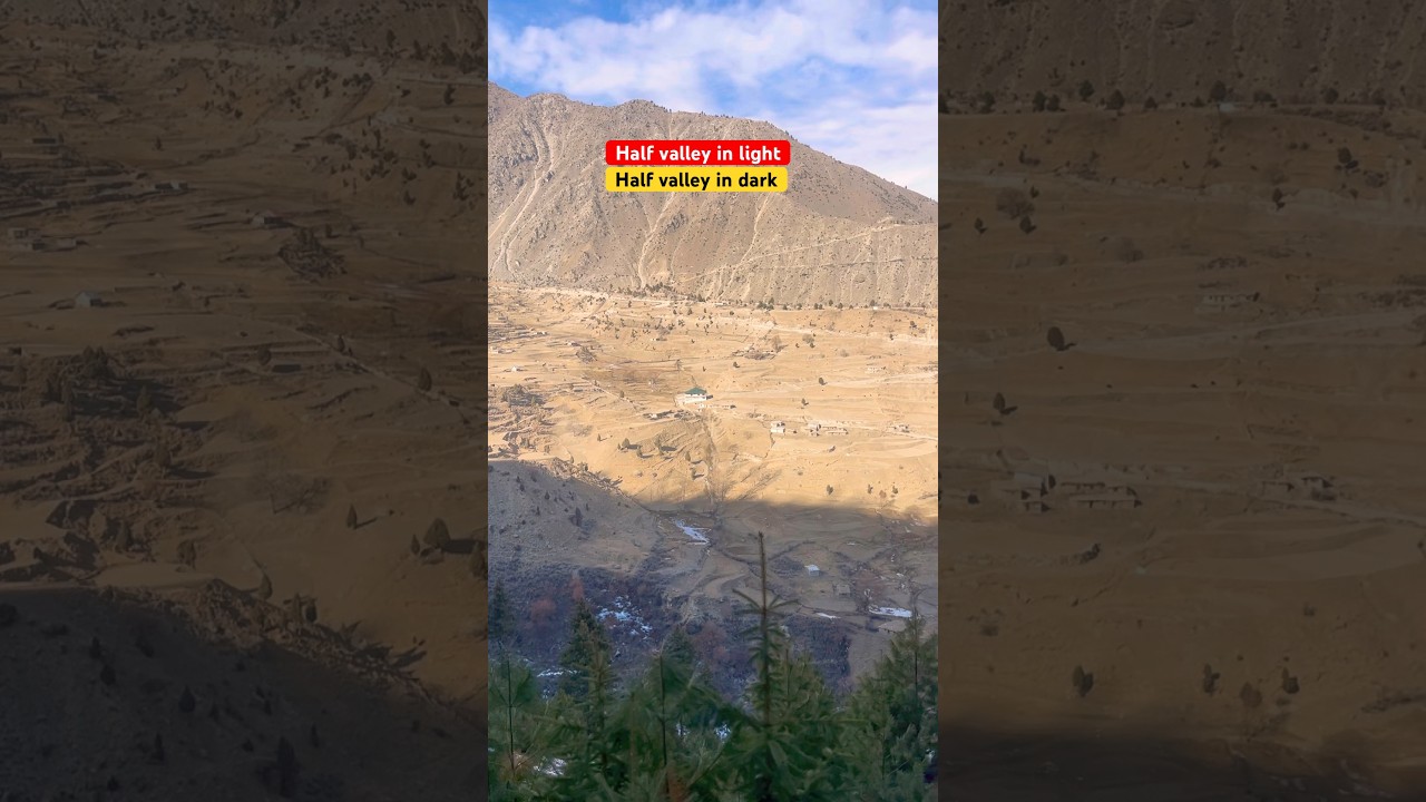Bakht valley half in shadow ||