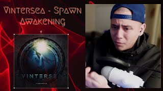 Juan's Reaction: VINTERSEA - Spawn Awakening (Awesome!)