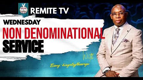 WEDNESDAY NON DENOMINATIONAL SERVICE ||  with || EVANG: KINGSLEY NWAORGU ||