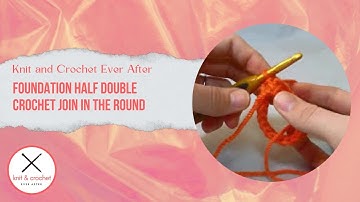 Foundation Half Double Crochet Tutorial #2: Foundation HDC Join In The Round ~ No Sewing Required!