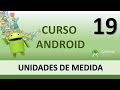 Curso Android. Unidades de medida y densidad de pantalla. Vídeo 19