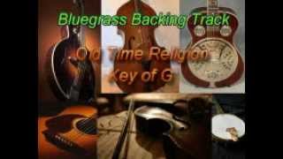 Miniatura de vídeo de "OldTime Religion - Bluegrass Backing Track - Key of G (rhythm guitar track)"