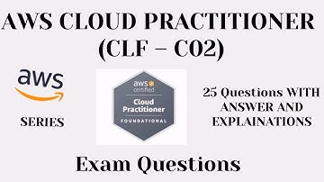 Part-1 (1 to 25), AWS Cloud Practitioner (CLF-C02) Practice Questions with Answers | Exam Prep 2025