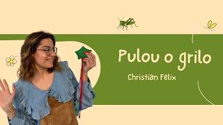 Pulou o Grilo na minha mão| Christian Felix  | Arr: Bolinha de Música