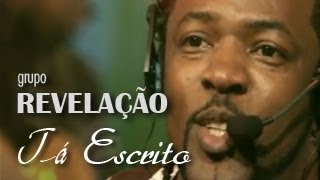 Video voorbeeld van "Grupo Revelação - Tá Escrito (Ao Vivo no Morro)"