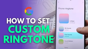 How To Set Custom Ringtone On Google Pixel 9