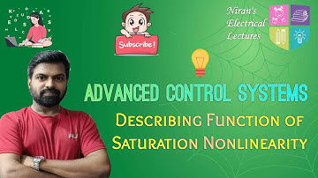 Describing Function of Saturation Nonlinearity | Advanced Control Systems