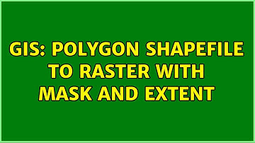 GIS: Polygon shapefile to Raster with Mask and Extent (2 Solutions!!)