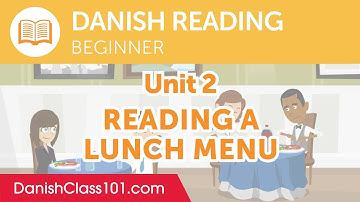 Danish Beginner Reading Practice - Reading a Lunch Menu