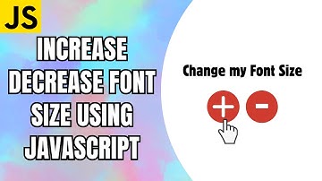 Change font-size using JavaScript | Increase Decrease Font Size with JavaScript