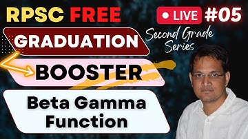 Graduation Booster Beta Gamma Function | RPSC Second Grade Maths