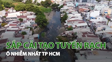 Sắp cải tạo tuyến rạch ô nhiễm nhất TP HCM| VTC14