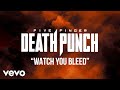 Five Finger Death Punch - Watch You Bleed (Official Lyric Video)