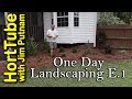 One Day Landscape Installation - E.1