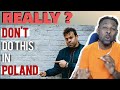 This Is WHAT YOU SHOULD NOT DO IN POLAND! - NIGERIAN REACTS