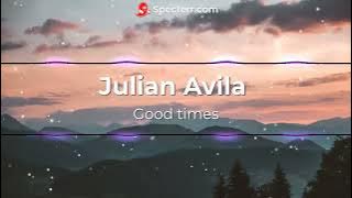 Julian Avila Good times  (Vlog Music No Copyright)