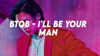 BTOB - I'll Be Your Man Lyrics