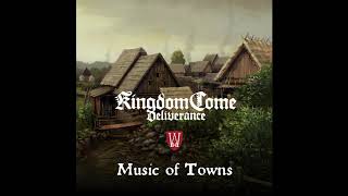 Kingdom Come: Deliverance Music of Towns - Soundtrack (High Quality with Tracklist)