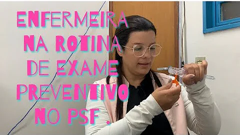Como fazer a coleta do preventivo?