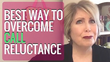 Best Way to Overcome Call Reluctance I Sales Training I Sales Coaching