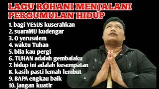 LAGU ROHANI MENJALANI PERGUMULAN HIDUP