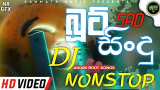 Sinhala Boot Song Dj Nonstop | Broken Heart Song Mashup | Sad Boot Song Dj Nonstop | New Dj Remix |
