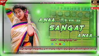NEW SANTALI VIDEO SONG 2026|| A NA SANGAT A NA || NEW SANTALI DJ SONG 2026 || NEW VIBRATION DJ 2026
