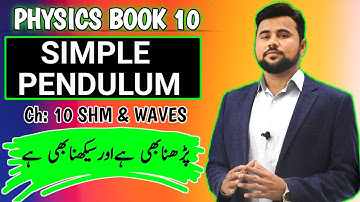 Simple Pendulum🔥| Class 10th Physics👌| Unit 10 SHM and Waves | Usman Shani
