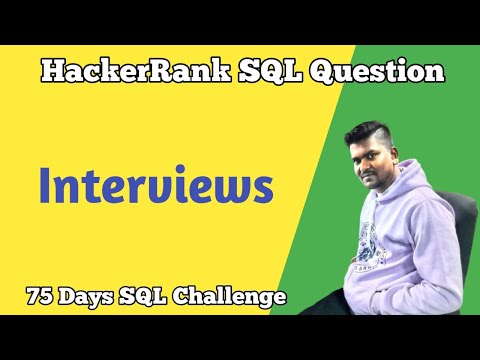 Interviews Hackerrank SQL