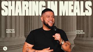 Sharing In Meals | Blueprint Series | Marlon Medina