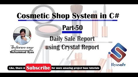 Cosmetic Shop System Part 50 Daily Sale Report using Crystal Report in C# C Sharp