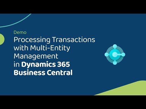 Processing Transactions with Multi-Entity Management in Business Central