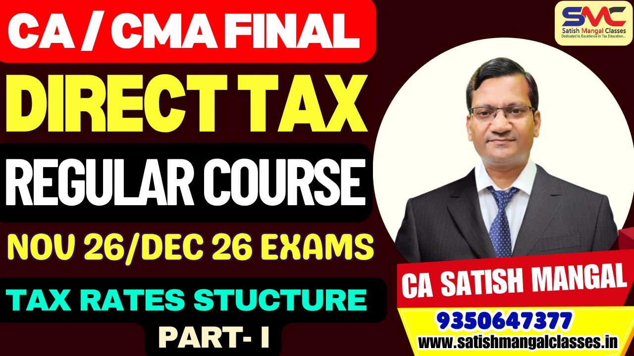 CA/CMA Final DT | Regular Course for Nov. 26/Dec. 26 Exams | Tax Rates ...