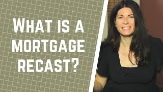 Mortgage Recasting Explained | Is it a Good Option for You?