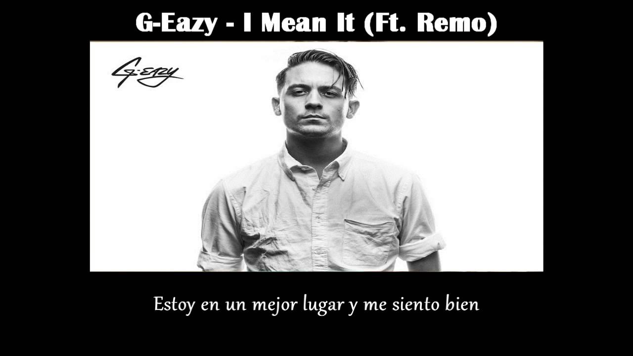G Eazy Ft Remo I Mean It