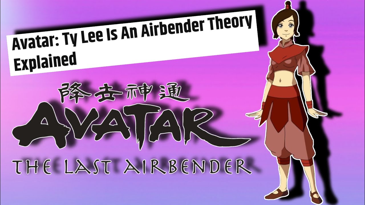 Ty Lee is an Air Nomad? Theory Discussed YouTube