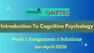 NPTEL Introduction to Cognitive Psychology Week 2 Assignment 2 Solution |Jan-2026|
