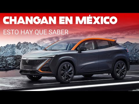 Changan hace oficial su llegada a México: estos son los modelos que venderá