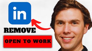 How to Remove Open to Work on LinkedIn (Fast & Easy 2025)