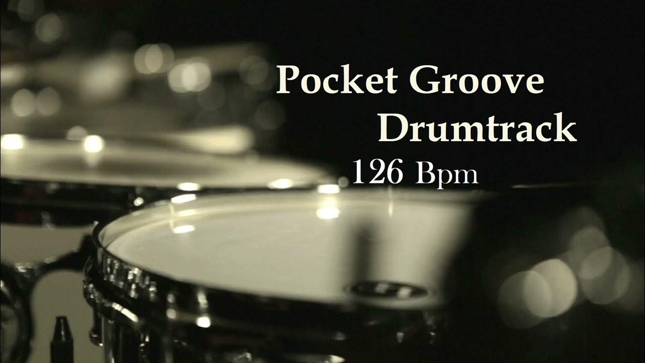 Pocket Groove Drumtrack 126bpm YouTube