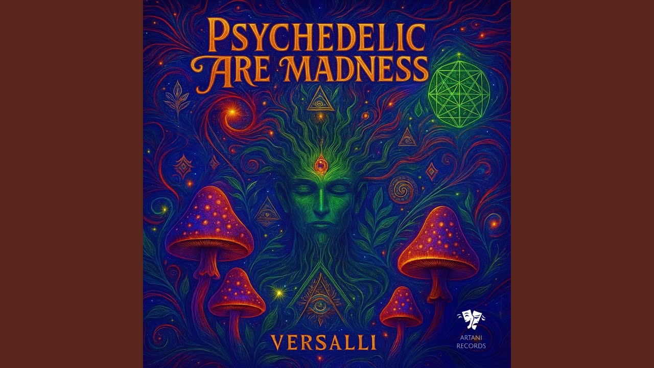 Psychedelic Are Madness