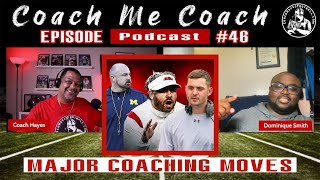 Big coaching changes happening in College Football | #CoachMeCoach Podcast Ep. 46