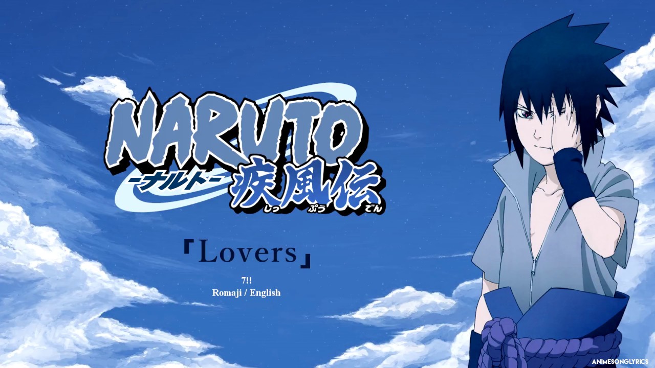 Naruto Shippuden: Opening #9 – Lovers – Obsolete Gamer