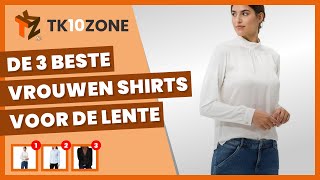 De 3 Beste Vrouwen Shirts Voor De Lente