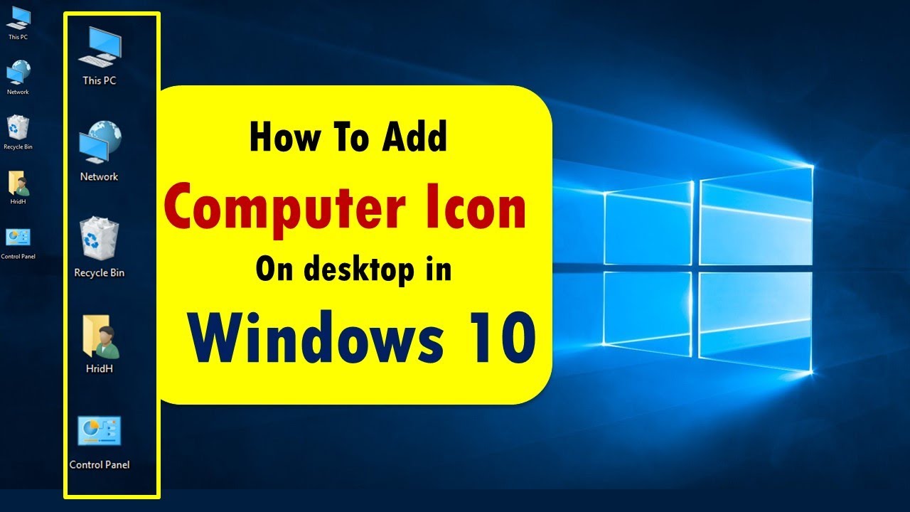 How To Add My Computer How To Show Icon On Desktop In Windows 10
