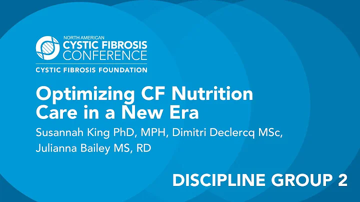 NACFC 2020 | Discipline Group 2: Optimizing Cystic Fibrosis Nutrition Care in a New Era